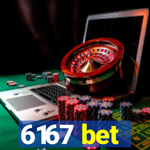 6167 bet
