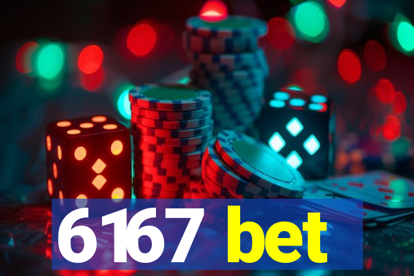 6167 bet