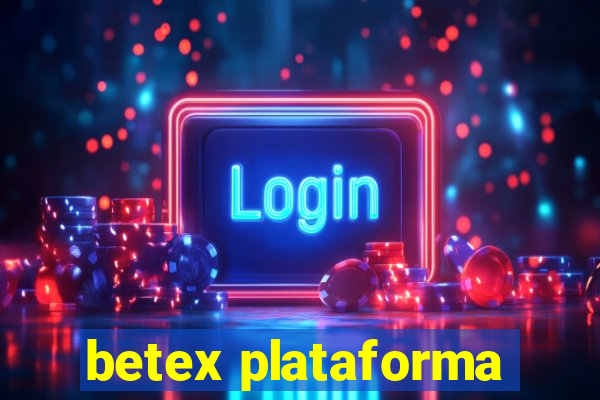 betex plataforma