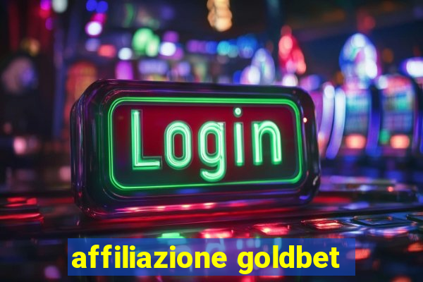 affiliazione goldbet