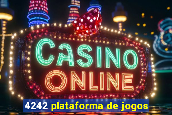 4242 plataforma de jogos