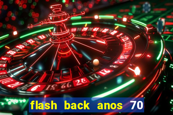 flash back anos 70 80 90 download gratis