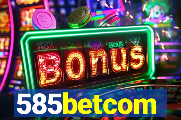 585betcom