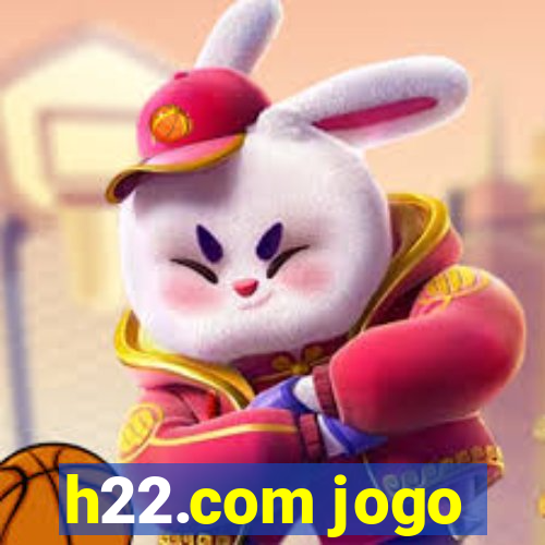 h22.com jogo