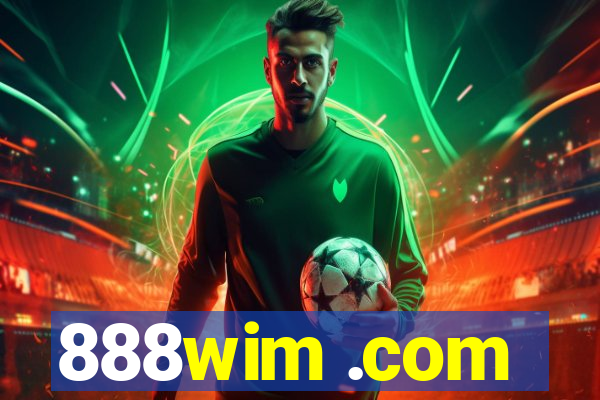 888wim .com