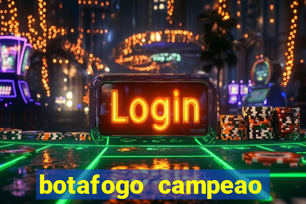 botafogo campeao brasileiro roubado