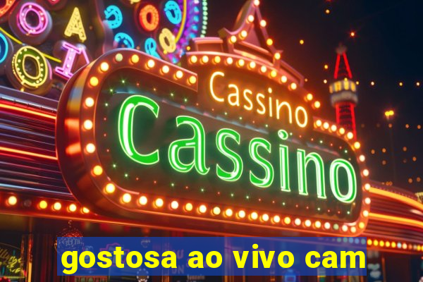 gostosa ao vivo cam