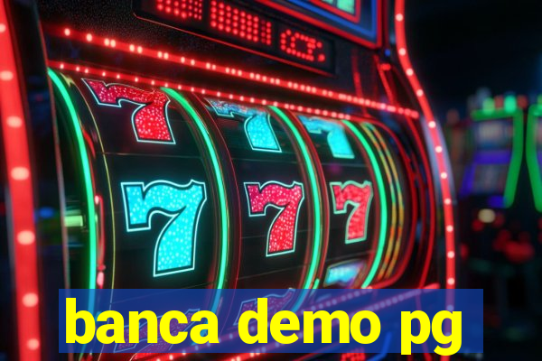 banca demo pg