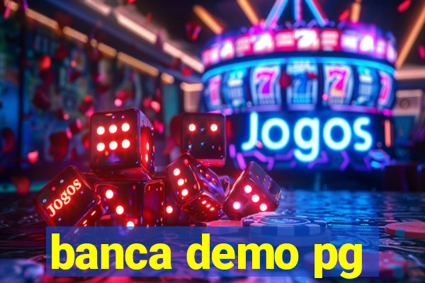 banca demo pg