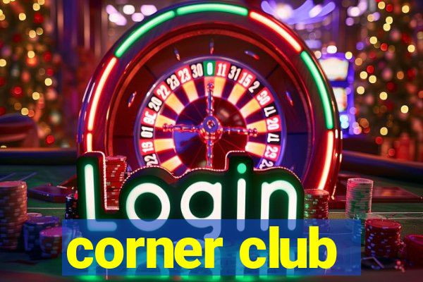 corner club