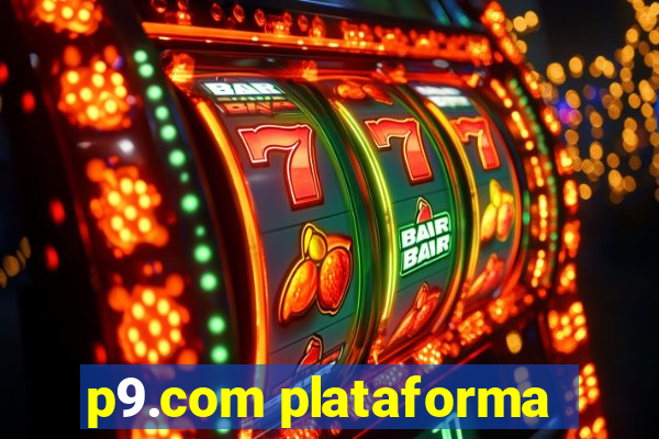 p9.com plataforma