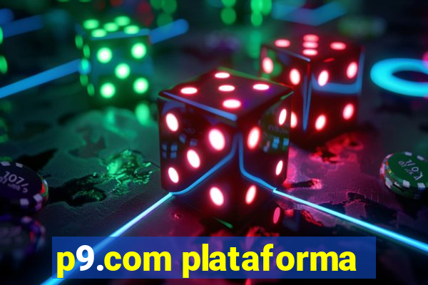 p9.com plataforma