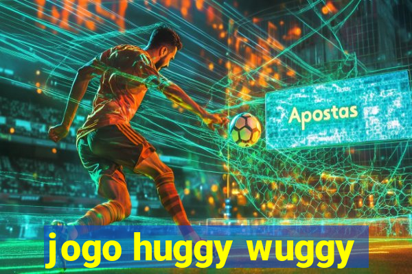 jogo huggy wuggy