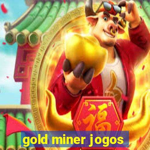 gold miner jogos