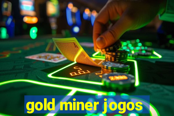 gold miner jogos