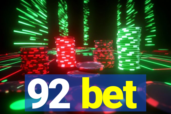 92 bet