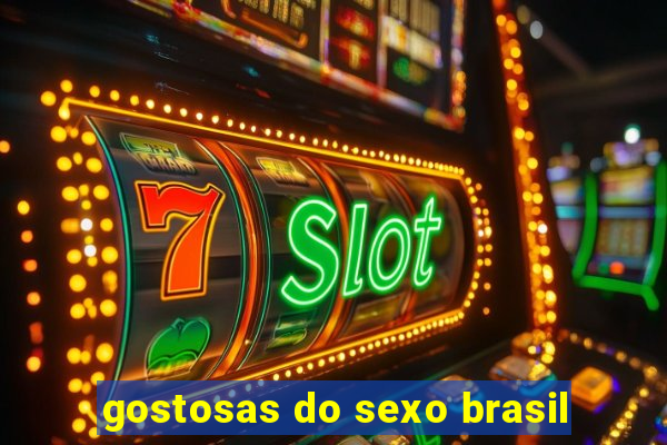 gostosas do sexo brasil