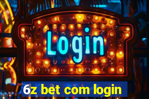 6z bet com login