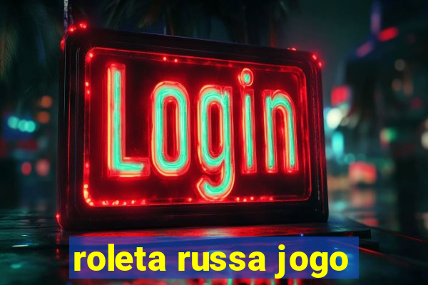roleta russa jogo