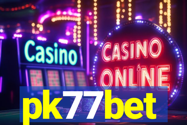 pk77bet