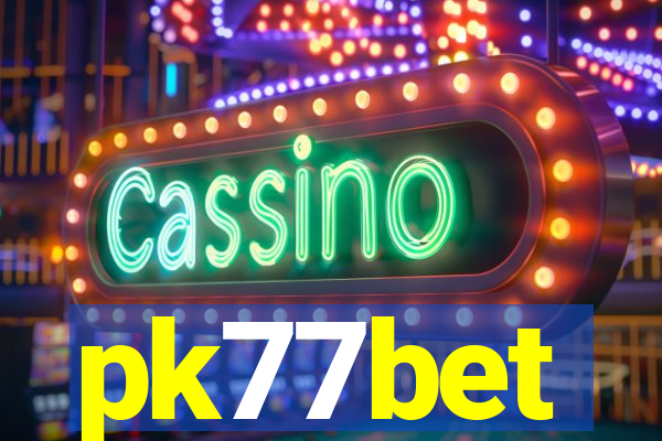 pk77bet