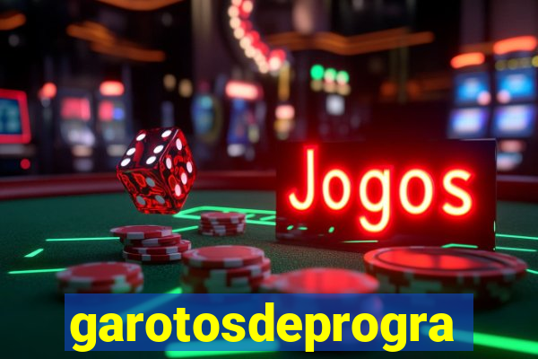 garotosdeprogramas