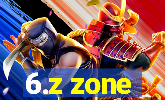 6.z zone