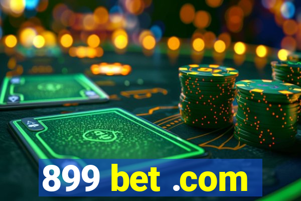 899 bet .com