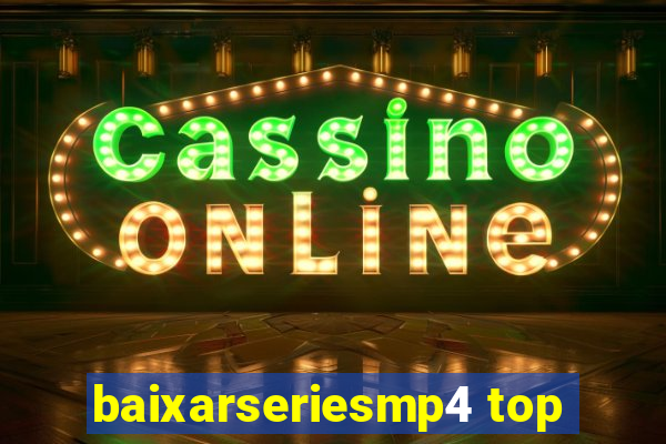baixarseriesmp4 top
