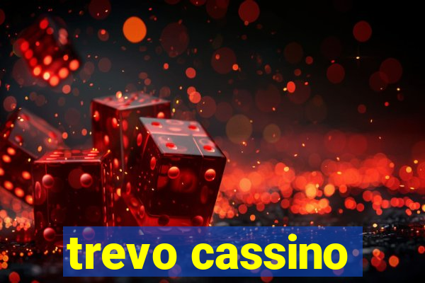 trevo cassino