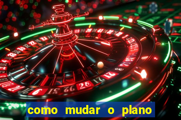 como mudar o plano tim beta mensal para semanal