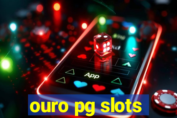 ouro pg slots