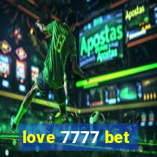 love 7777 bet