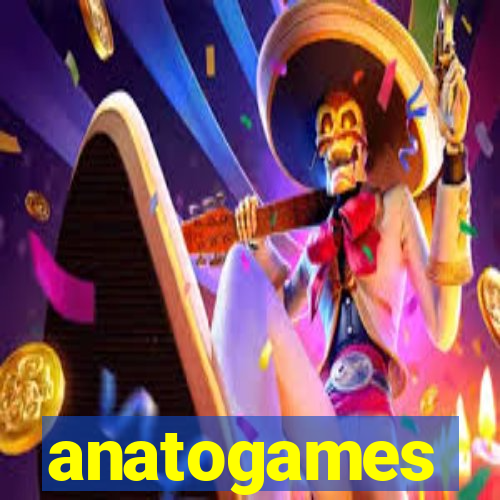 anatogames