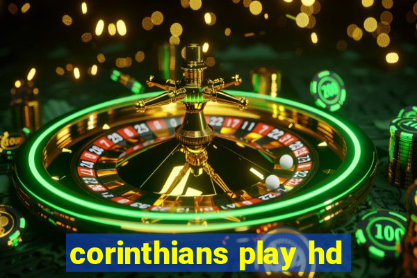 corinthians play hd
