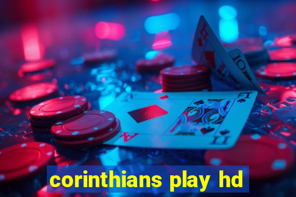 corinthians play hd