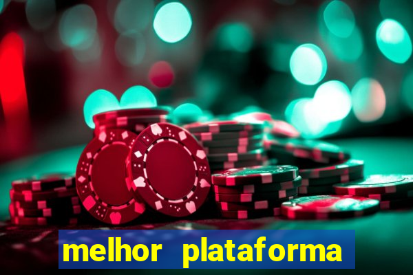 melhor plataforma de cassino online