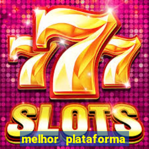 melhor plataforma de cassino online