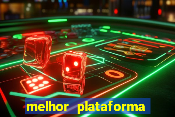 melhor plataforma de cassino online