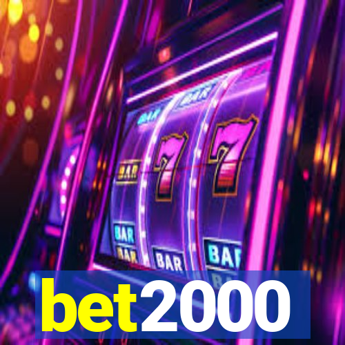 bet2000