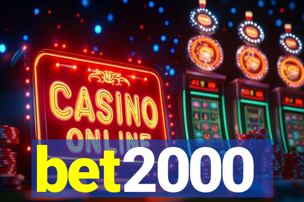 bet2000