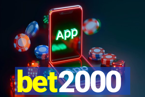 bet2000