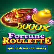 spin cash win real money