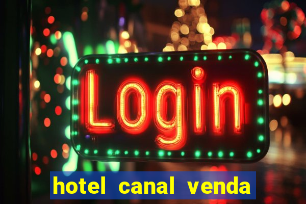 hotel canal venda nova do imigrante