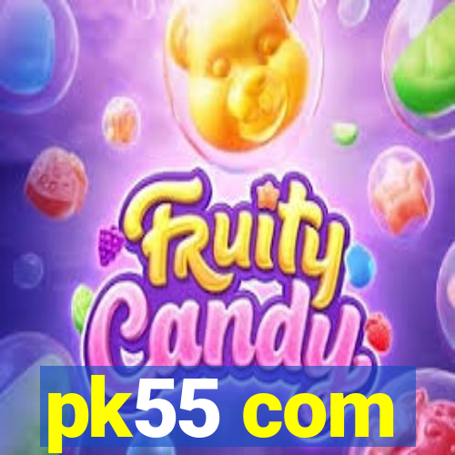 pk55 com