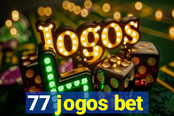 77 jogos bet