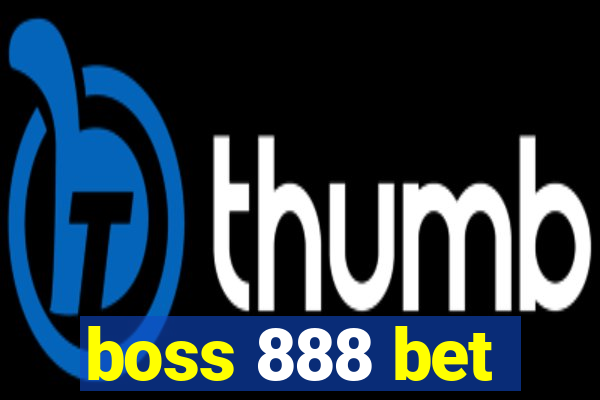 boss 888 bet