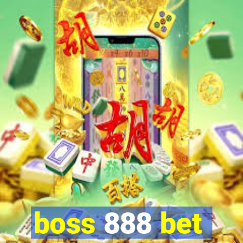 boss 888 bet