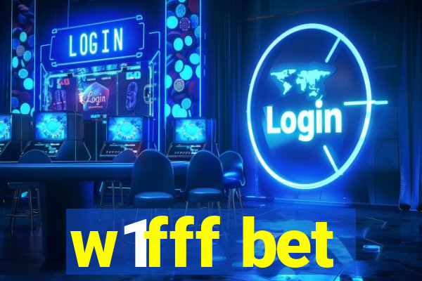 w1fff bet