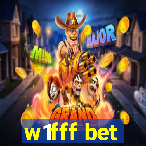 w1fff bet